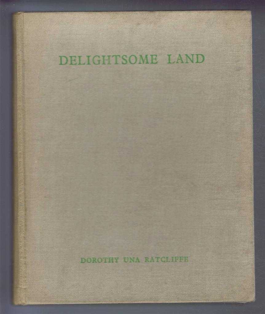 Dorothy Una Ratcliffe - Delightsome Land