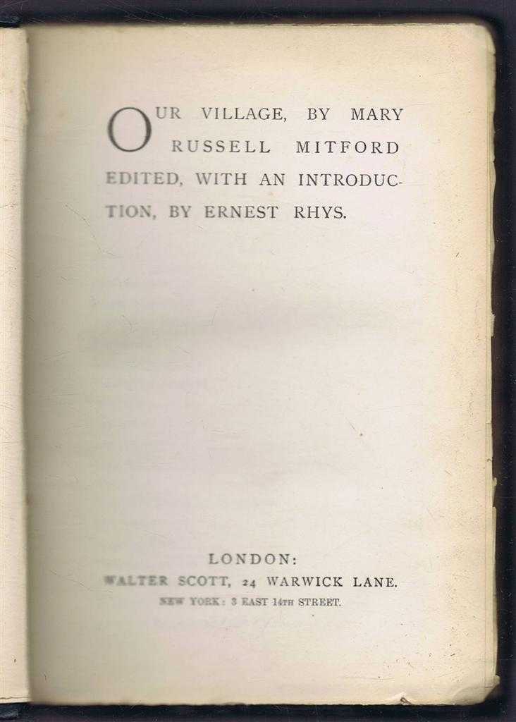 Mary Russell Mitford, edited with an an introduction by Ernest Rhys - Our Village