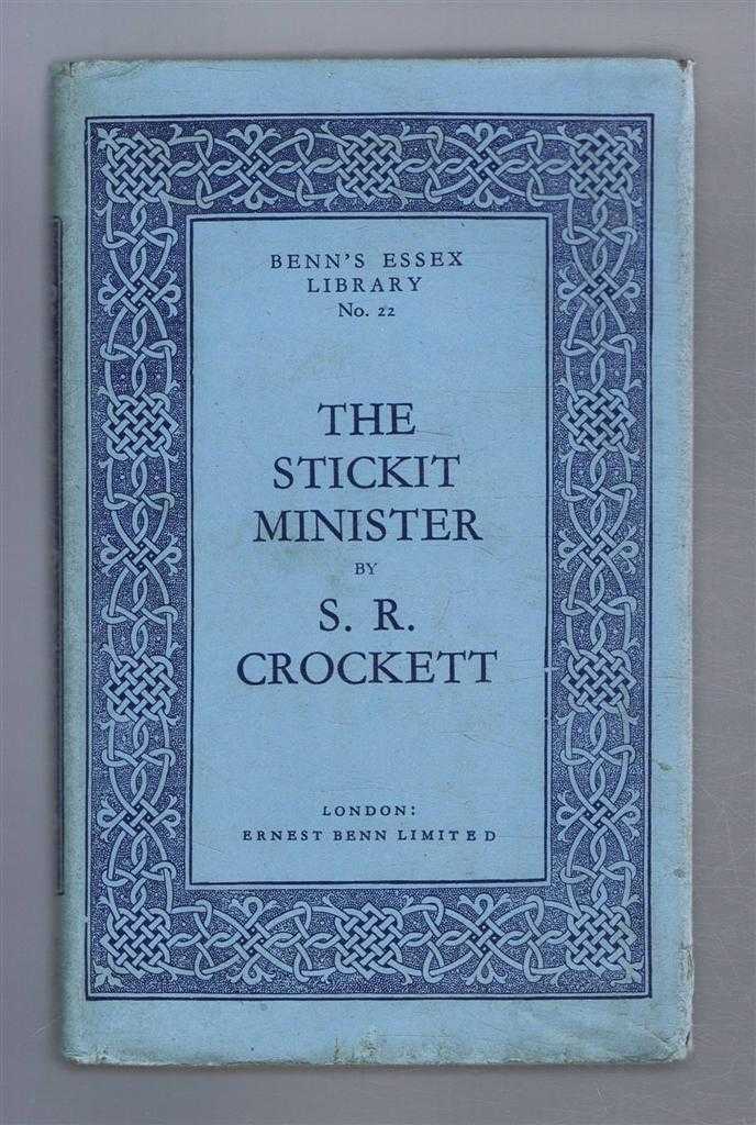 S R Crockett - The Stickit Minister