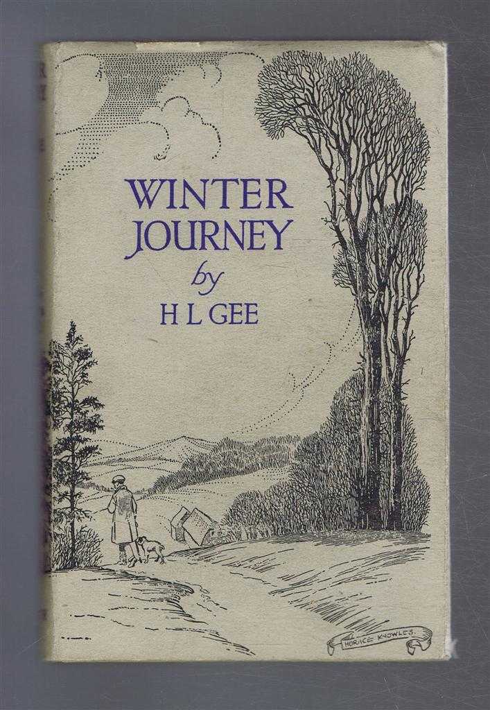 H L Gee - Winter Journey, Some Account of a Friendly Man's Adventures