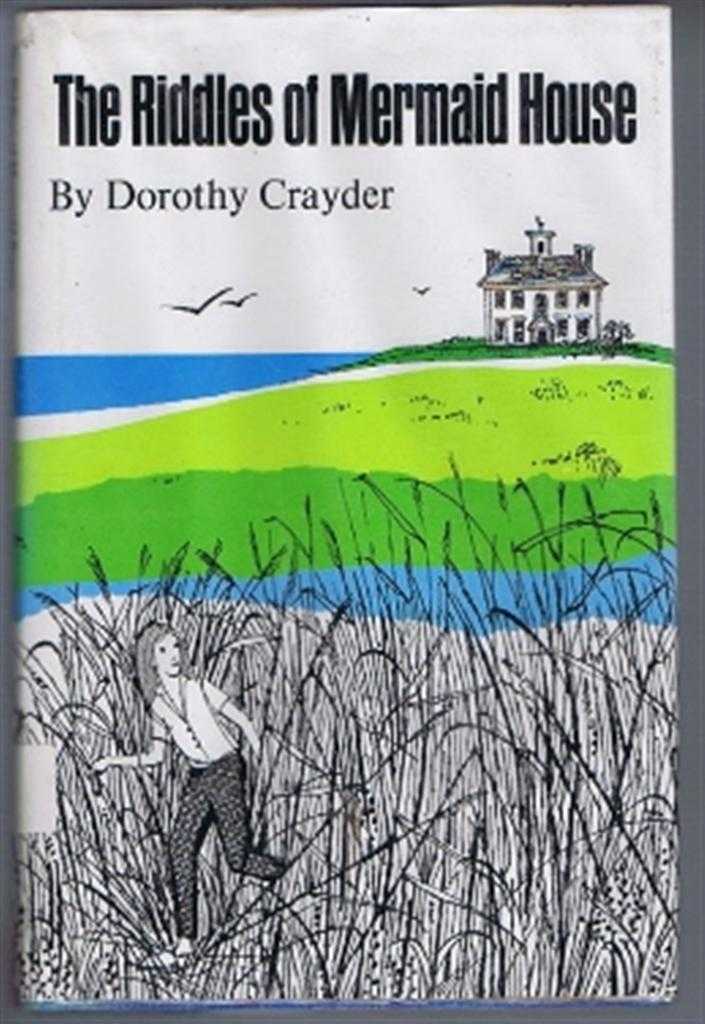 Dorothy Crayder - The Riddles of Mermaid House