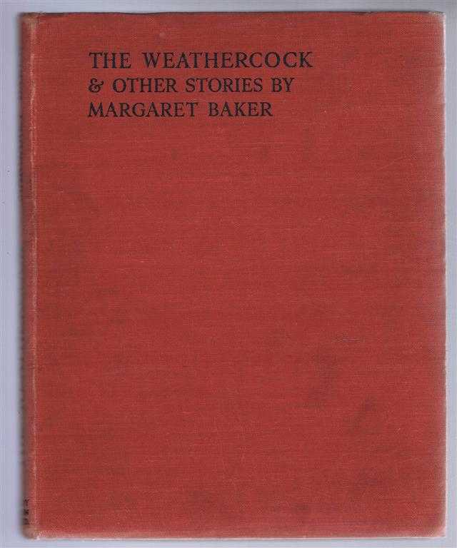 Margaret Baker - The Weathercock and Other Stories