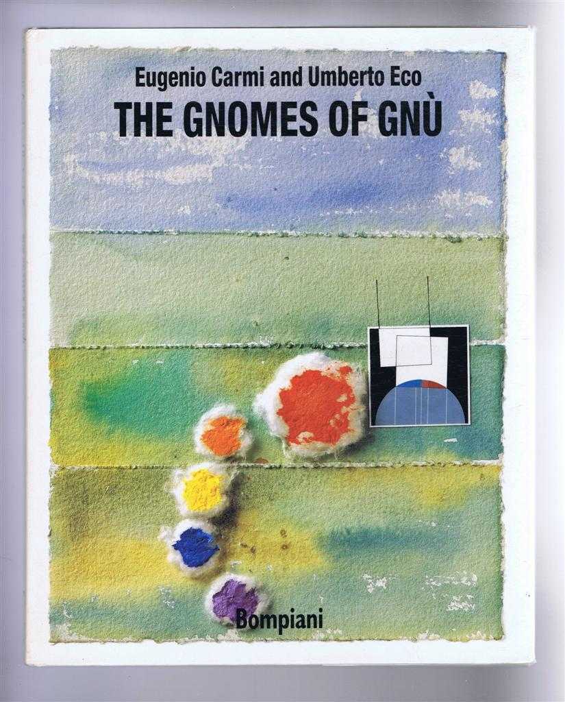 Carmi, Eugenio; Eco, Umberto - The Gnomes of Gnu