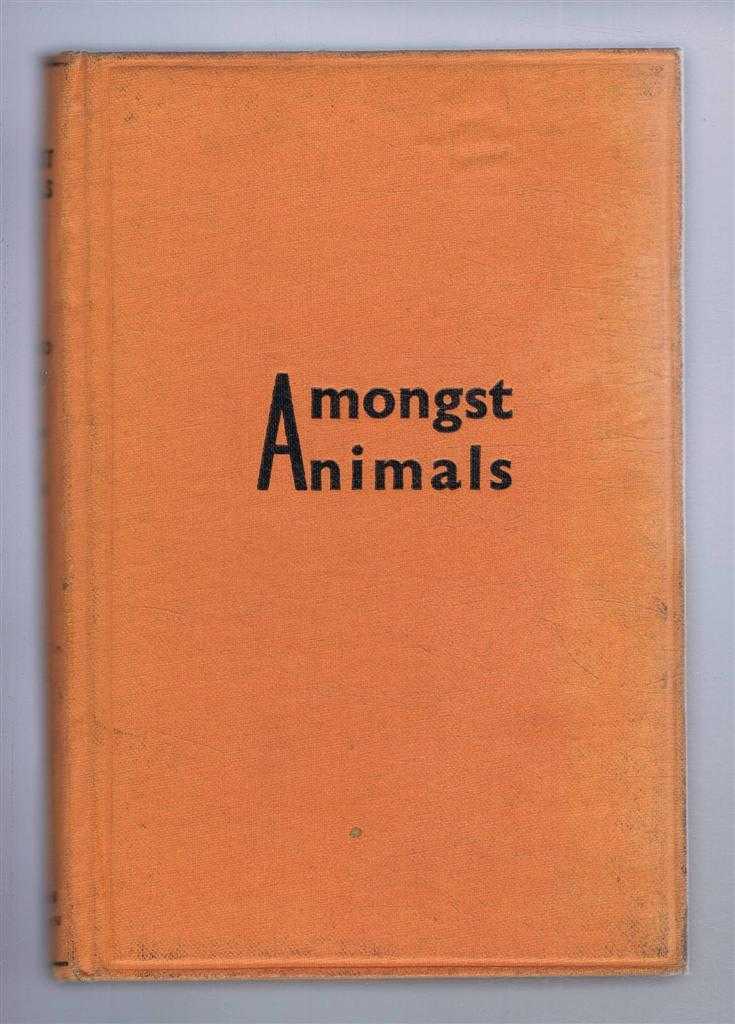 Manfred Kyber, translated by Olive Fishwick - Amongst Animals, Volume I only