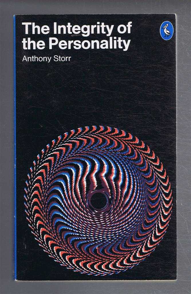 Anthony Storr - The Integrity of the Personality