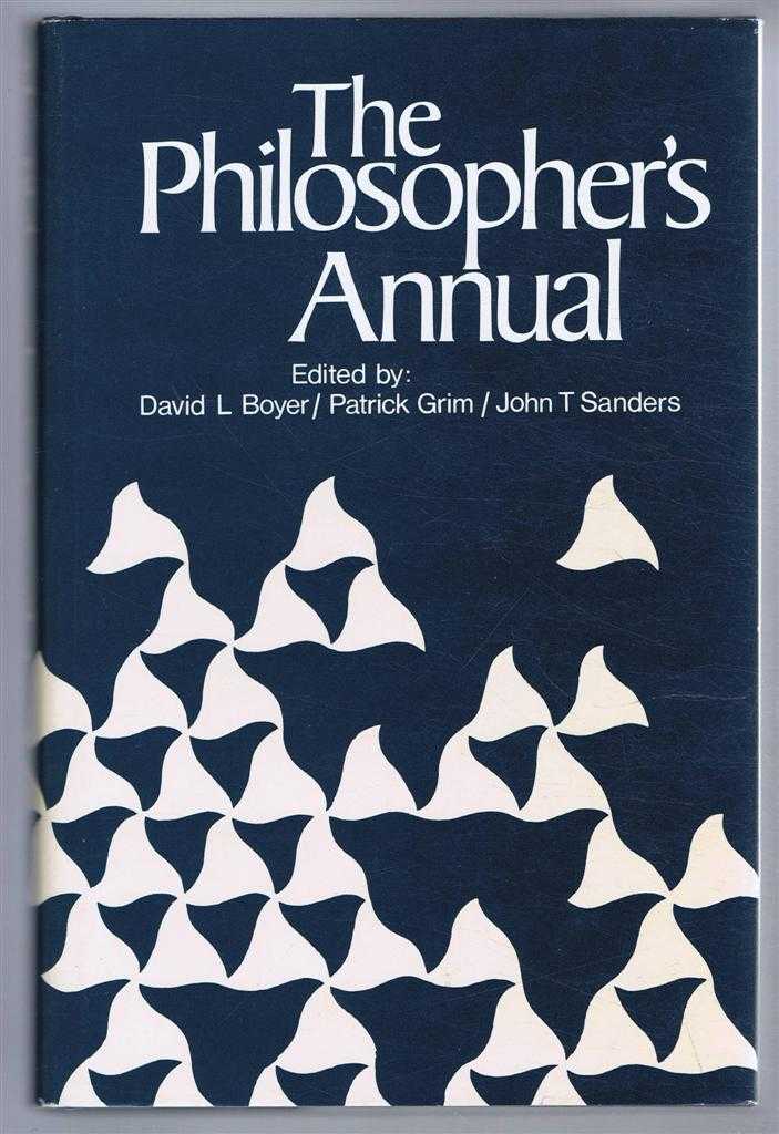 Edited by David L Boyer, Patrick Glyn, John T Sanders - The Philosopher's Annual, Volume I, 1978
