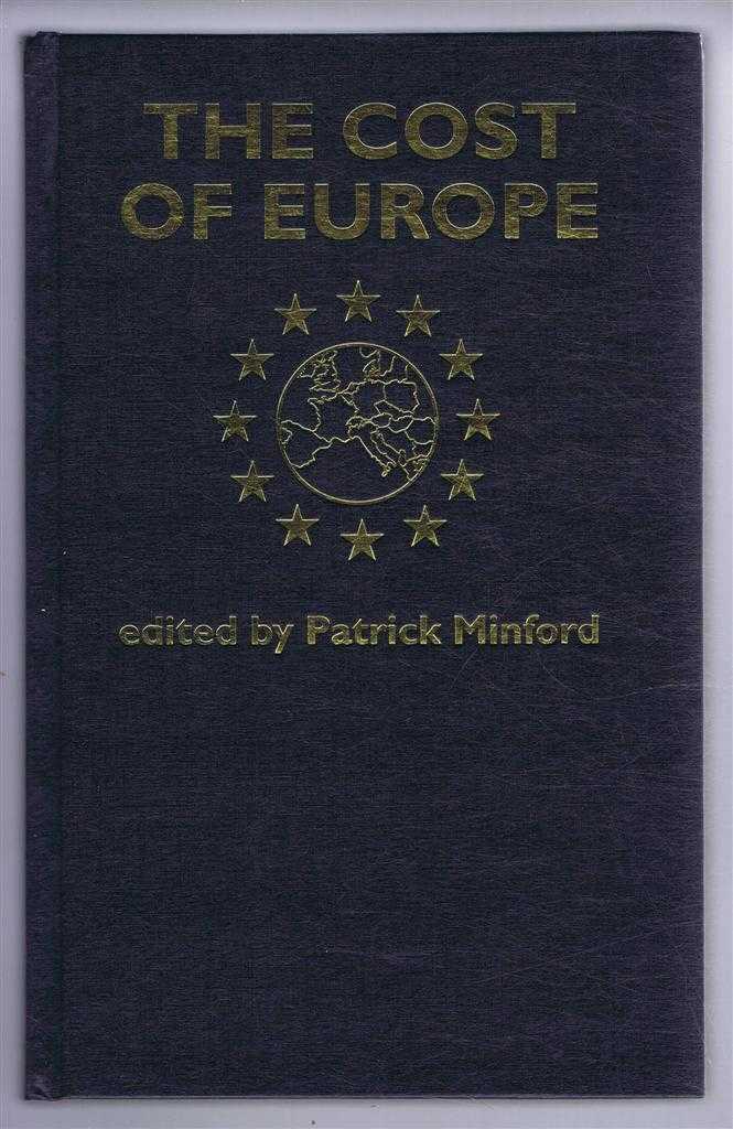 edited by Patrick Minford - The Cost of Europe