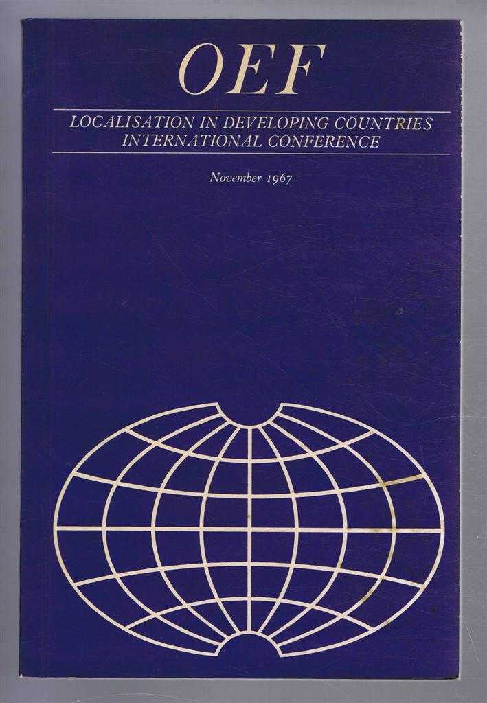 James Campbell, Chairman of OEF (Organisation of Employers' Federations and Employers in Developing Countries) - Localisation in Developing Countries - International Conference November 1967