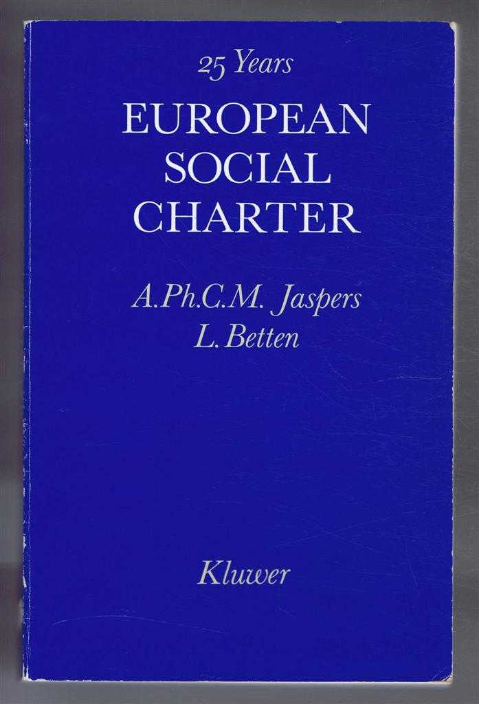 Edited by A Ph C M Jaspers & L Betten - 25 Years European Social Charter