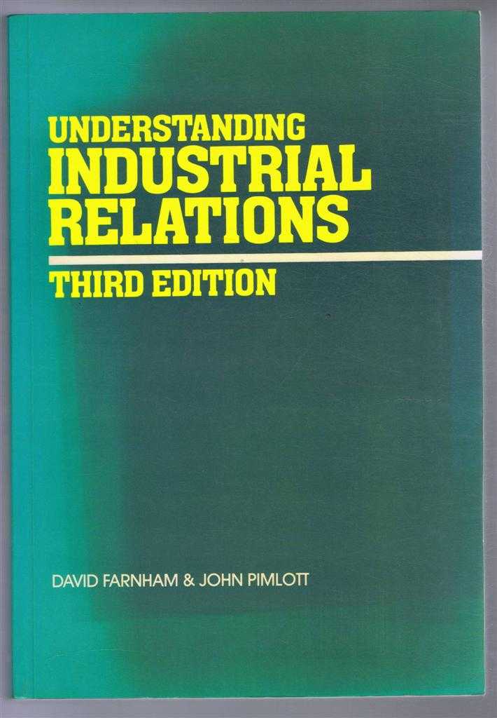 David Farnham & John Pimlott - Understanding Industrial Relations