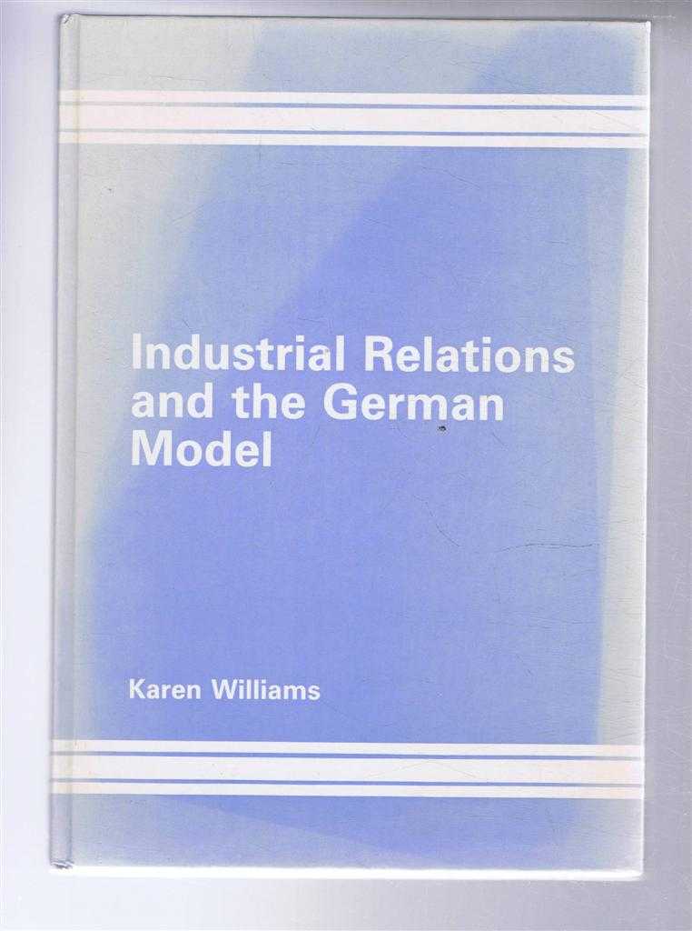 Karen Williams - Industrial Relations and the German Model