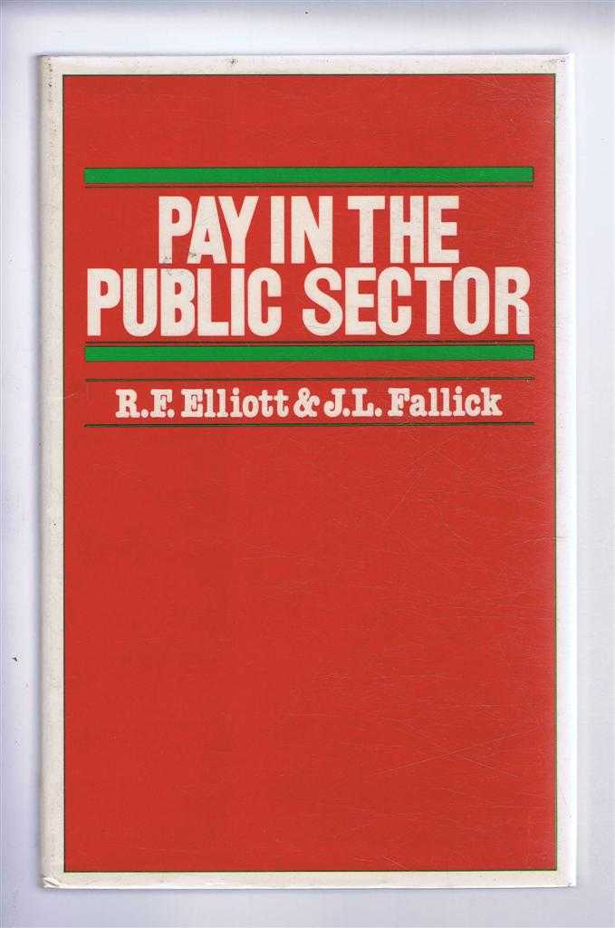 R F Elloitt & J L Fallick - Pay In the Public Sector