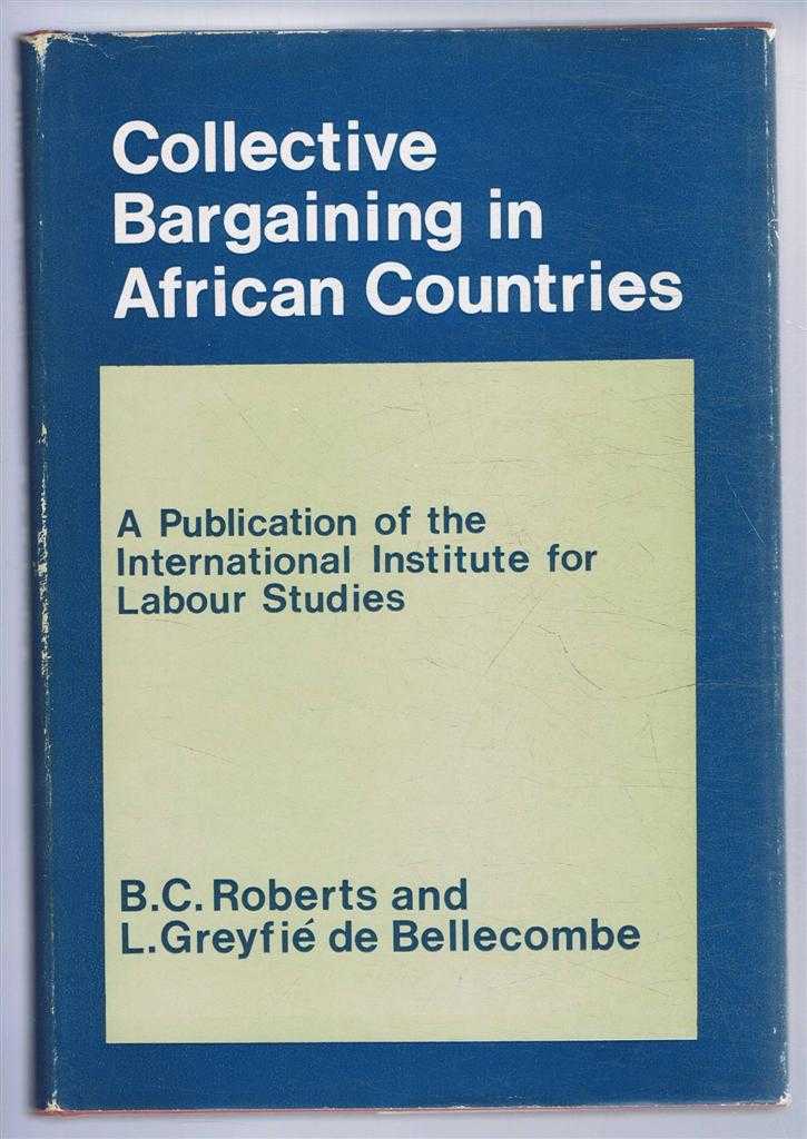 B C Roberts and L Greyfe de Bellecombe - Collective Bargaining in African Countries