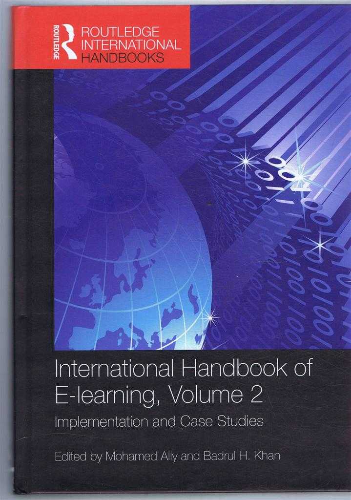 Khan, Badrul H; Ally, Mohamed (eds) - INTERNATIONAL HANDBOOK OF E-LEARNING, VOLUME 2, Implementation and Case Studies