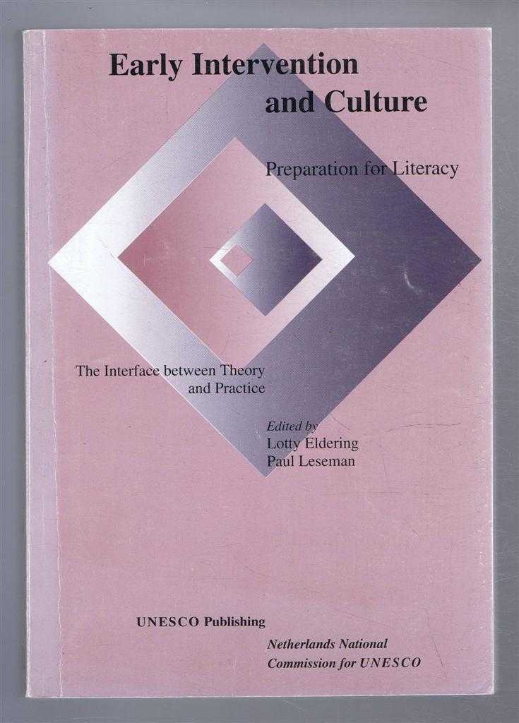 Eldering, Lotty; Leseman, Paul (eds) - EARLY INTERVENTION AND CULTURE Preparation for Literacy. The Interface between Theory and Practise