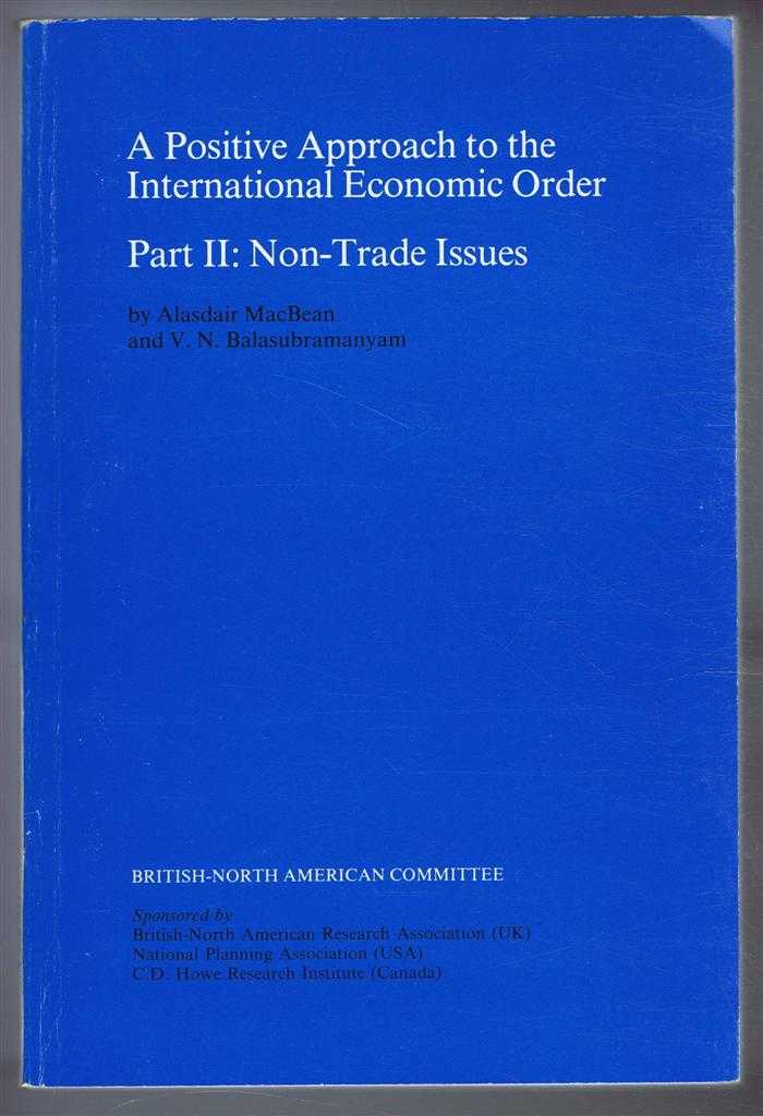Alisdair MacBean and V N Balasubramanyam - A Positive Approach to the International Economic Order. Part II: Non-Trade Issues