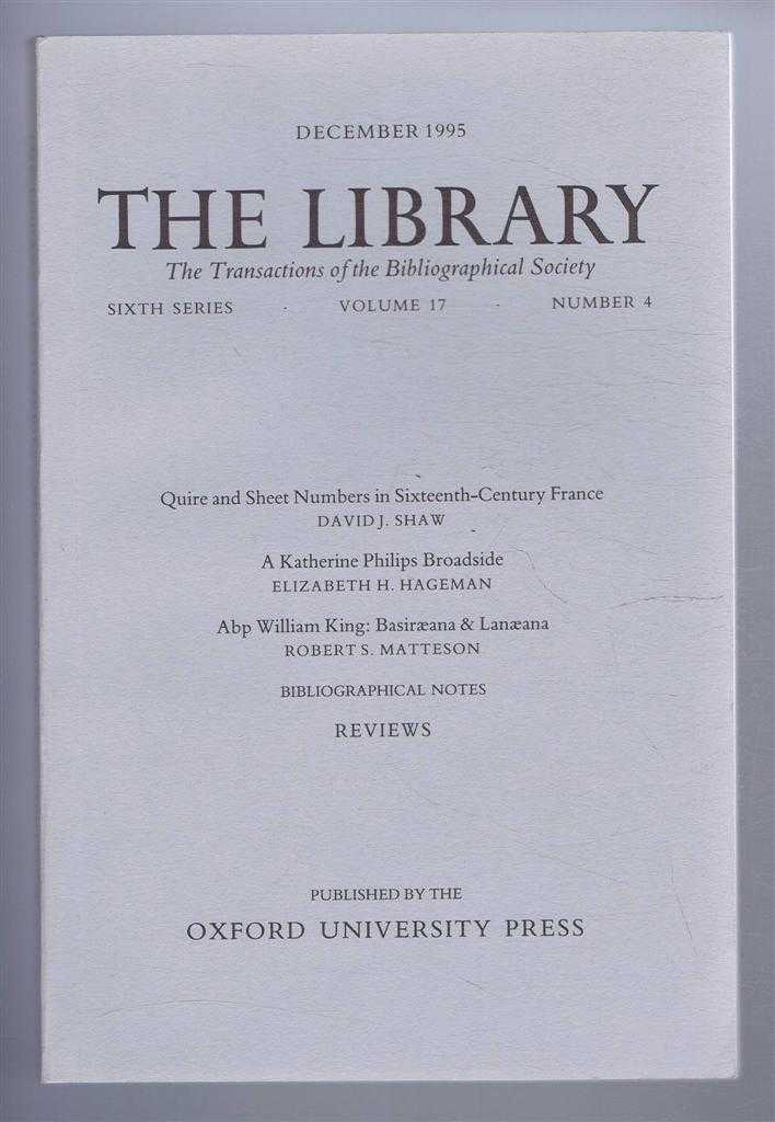 Edited by Dr Martin Davies - The Transactions of the Bibliographical Society, The Library, Sixth Series, Vol 17, No. 4 December 1995