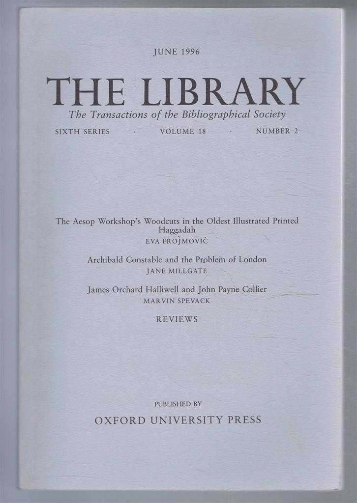 Edited by Dr Martin Davies - The Transactions of the Bibliographical Society, The Library, Sixth Series, Vol 18, No. 2 June 1996