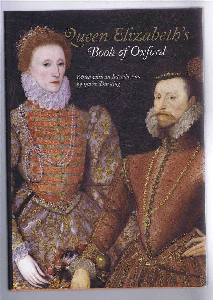 edited with an introduction by Louise Durning; Translated by Sarah Knight and Helen Spurling - Queen Elizabeth's Book of Oxford