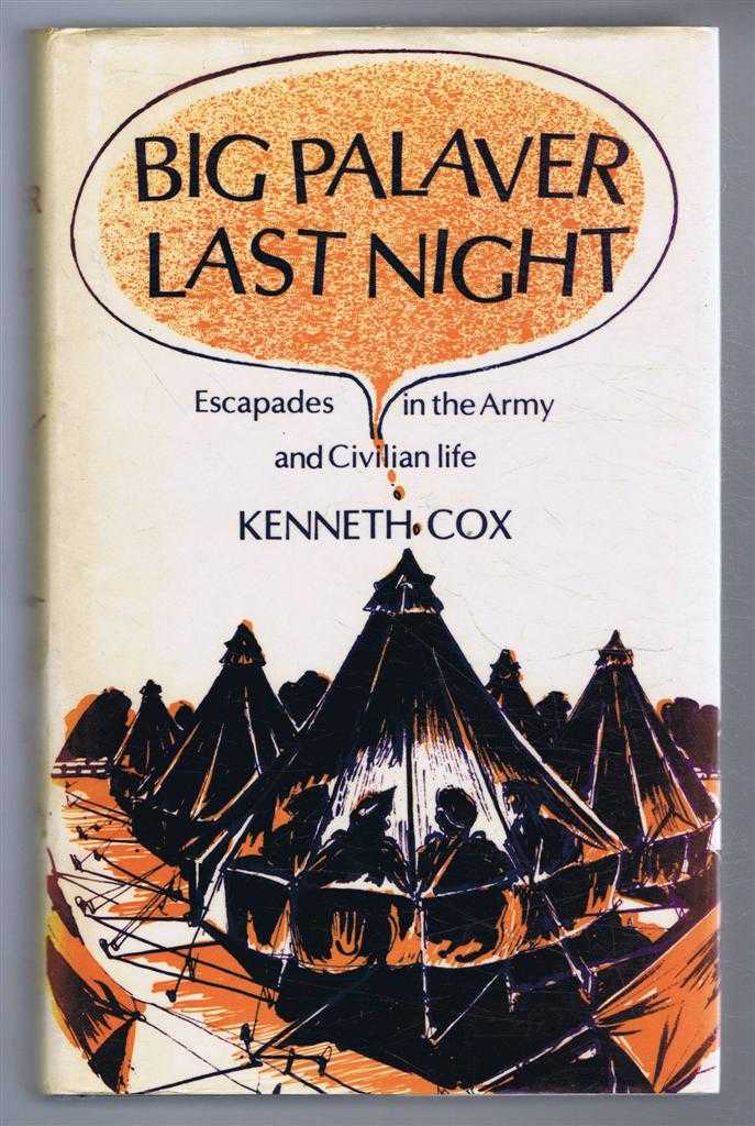 Kenneth Cox - Big Palaver Last Night