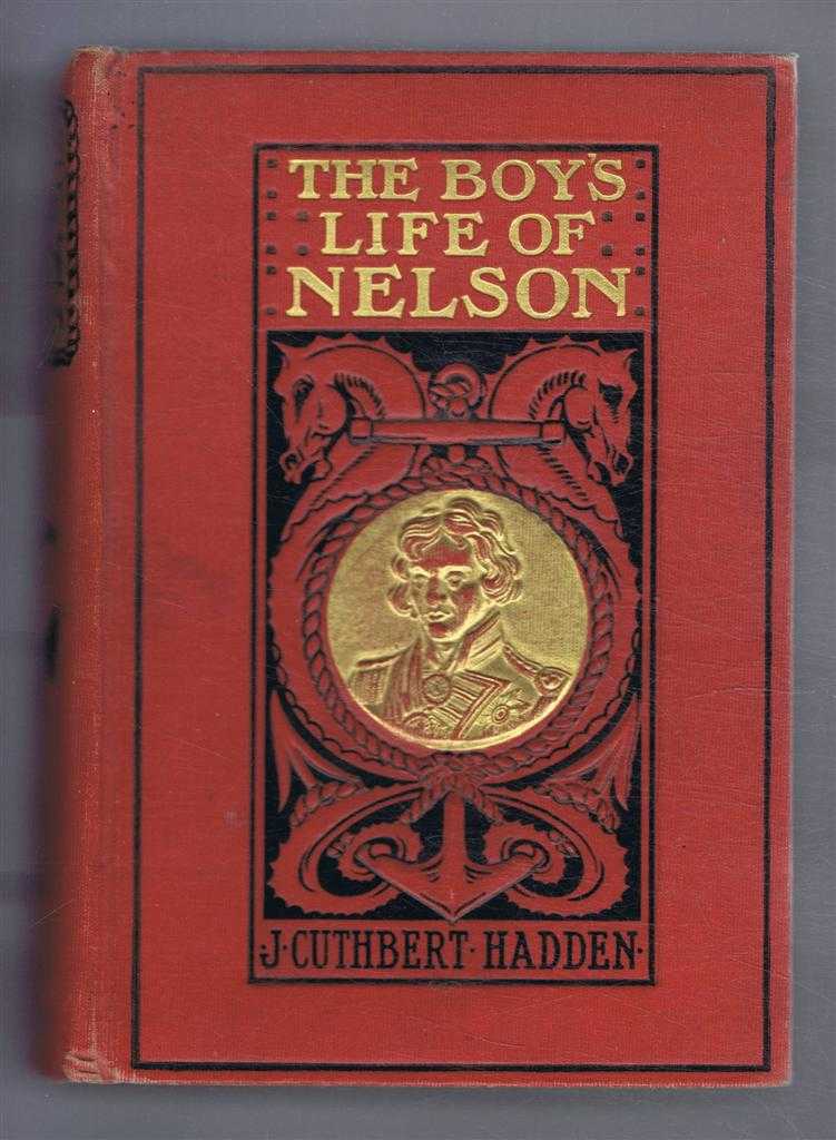 J Cuthbert Hadden - The Boy's Life of Nelson