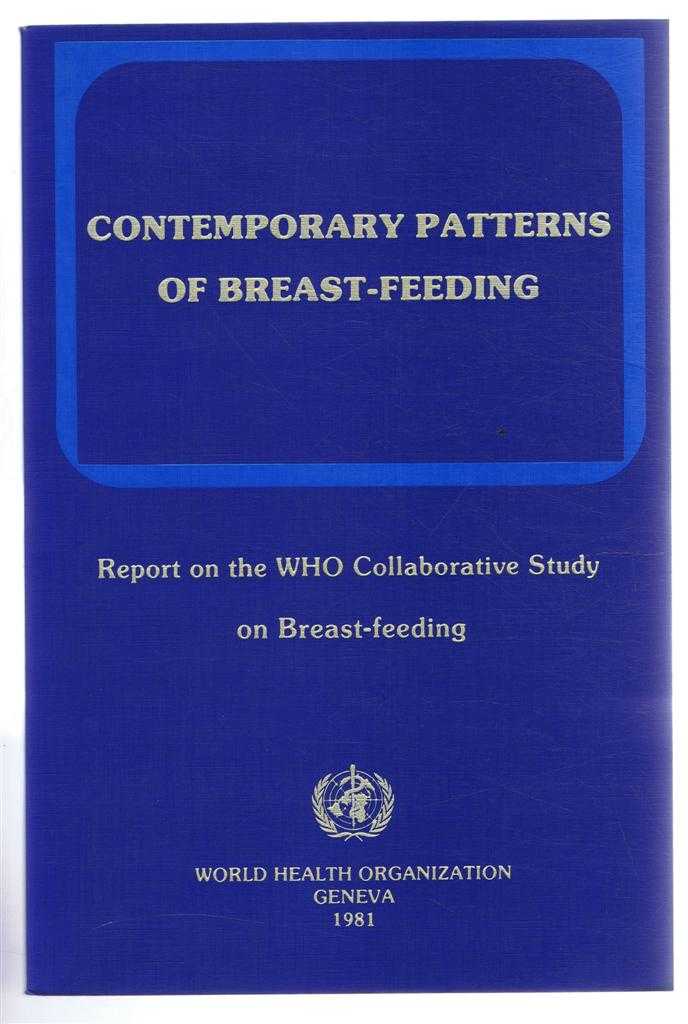 WHO - CONTEMPORARY PATTERNS OF BREAST-FEEDING: Report on the WHO Collaborative Study on Breast-Feeding