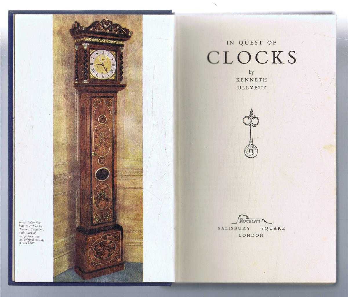 Kenneth Ullyett - In Quest of Clocks