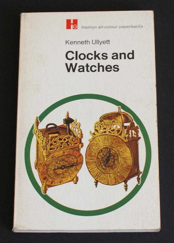 Kenneth Ullyett - Clocks and Watches