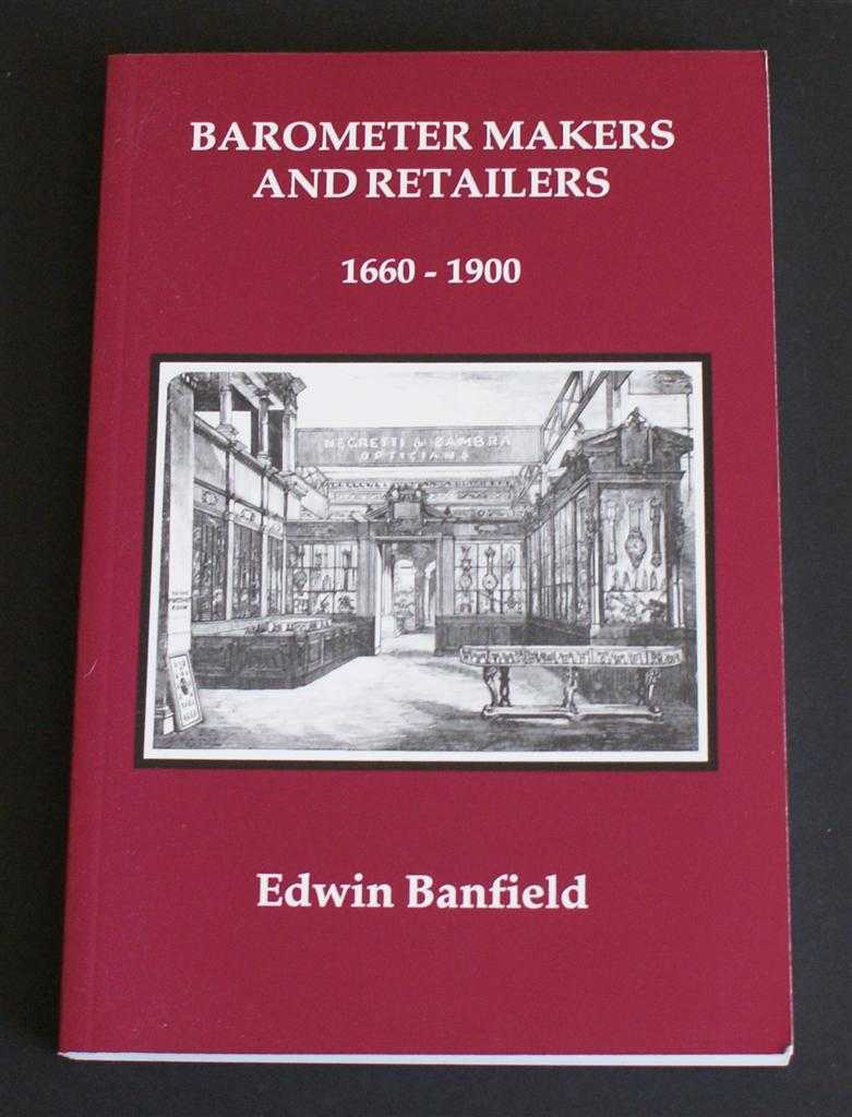 Edwin Banfield - Barometer Makers and Retailers 1660-1900