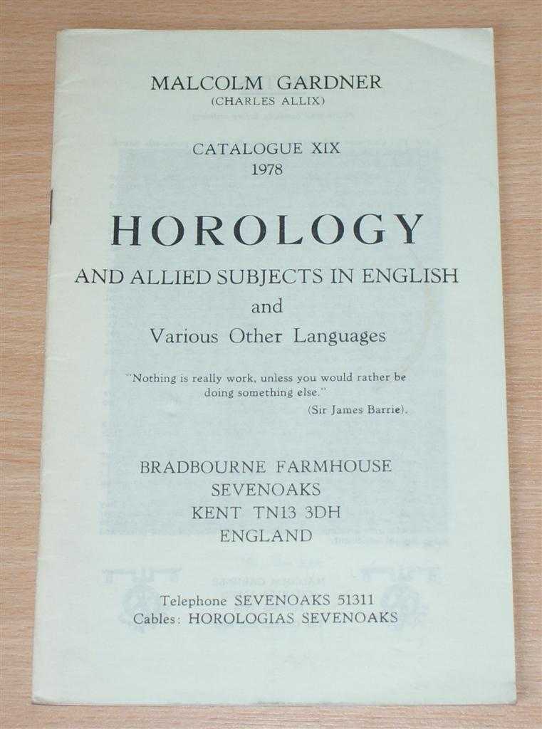 Malcolm Gardner (Charles Allix) - Catalogue XIX 1978 - Horology and Allied Subjects in English and Various Other Languages
