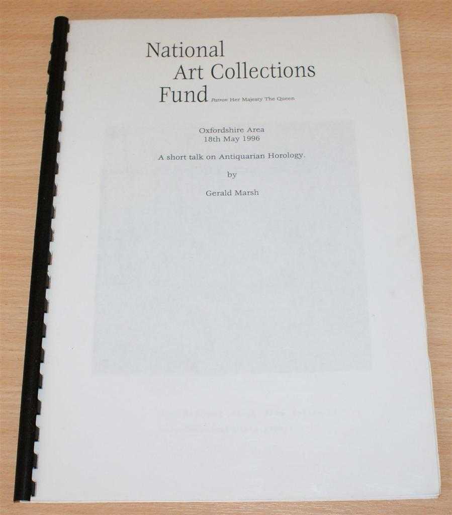 Gerald Marsh - A short talk on Antiquarian Horology - National Art Collections Fund Oxfordshire Area 18th May 1996