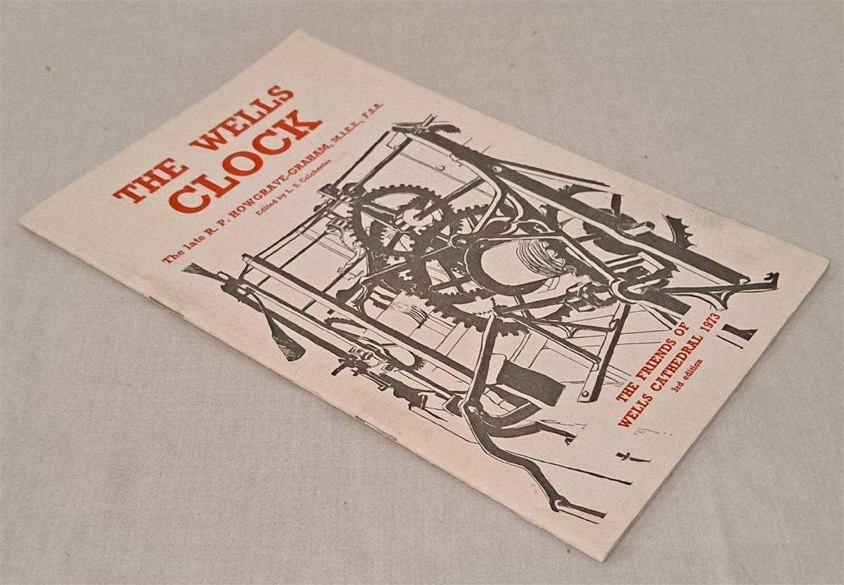 R P Howgrave-Graham, edited by L S Colchester - The Wells Clock