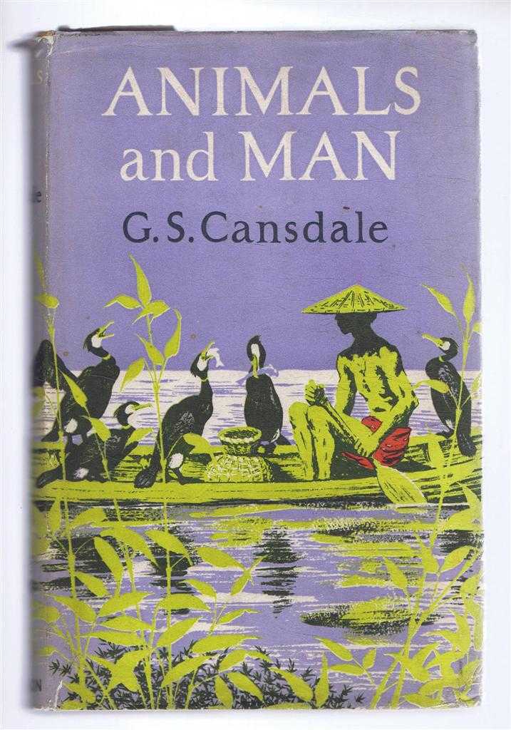 G S Cansdale - Animals and Man