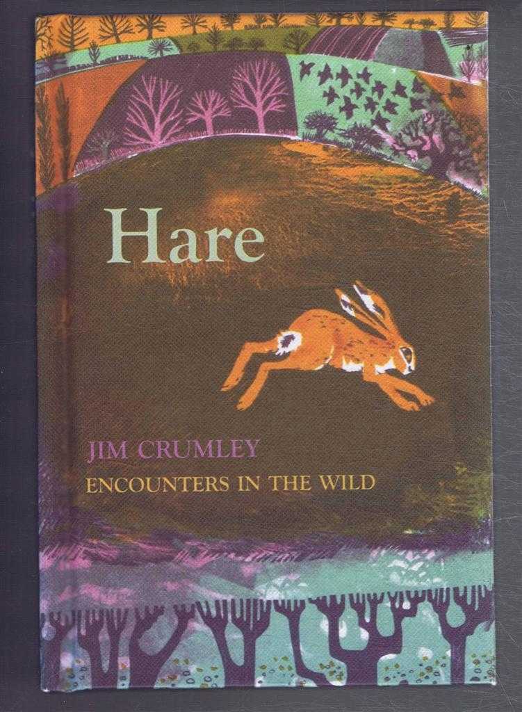 Jim Crumley - Hare, Encounters In the Wild