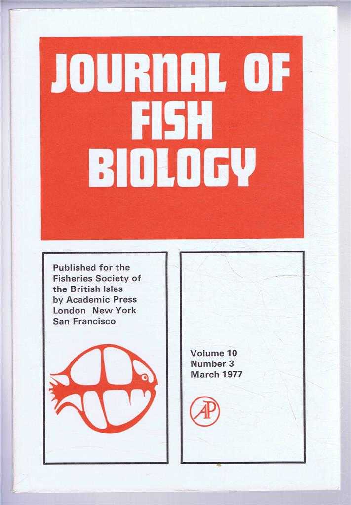 D W Jolly (Ed). K P Kuchnow & J R Scott; L A Ferraro, R E Wolke & P P Yevich; etc. - Journal of Fish Biology. Volume 10, Number 3, March 1977