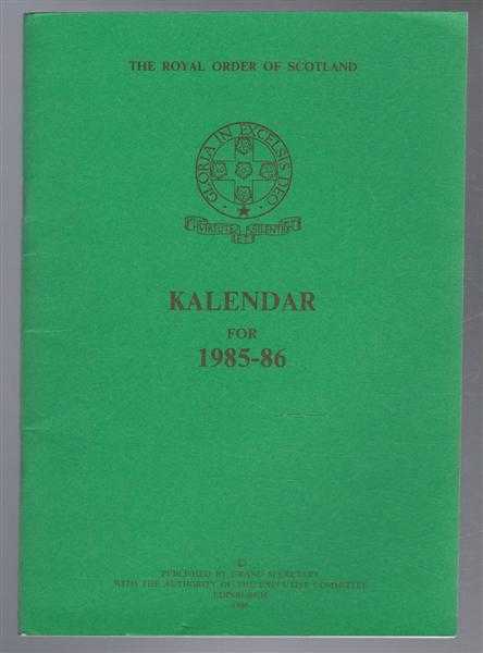 The Royal Order of Scotland - The Royal Order of Scotland, Kalendar for 1985-86