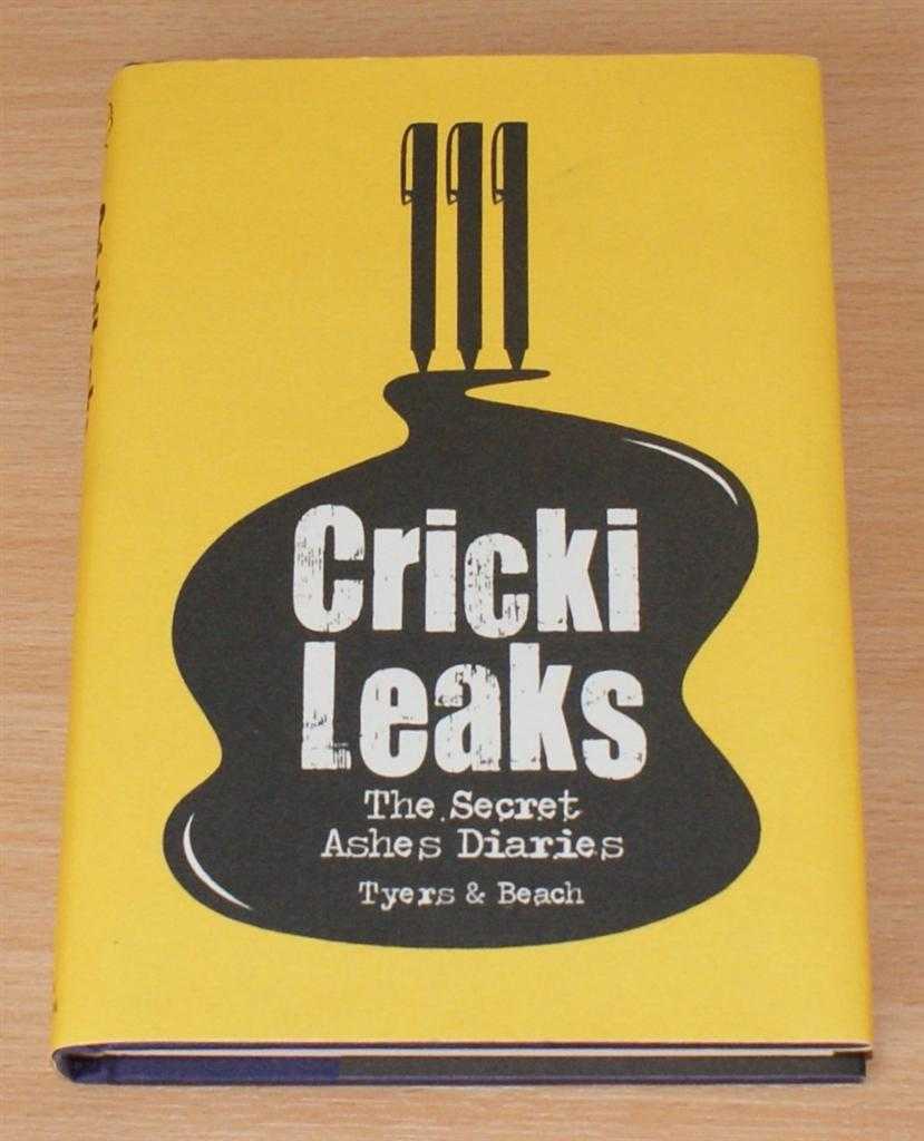 Alan Tyers and Beach - CrickiLeaks: The Secret Ashes Diaries