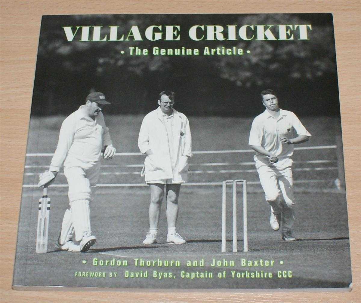 Gordon Thorburn and John Baxter - Village Cricket: The Genuine Article