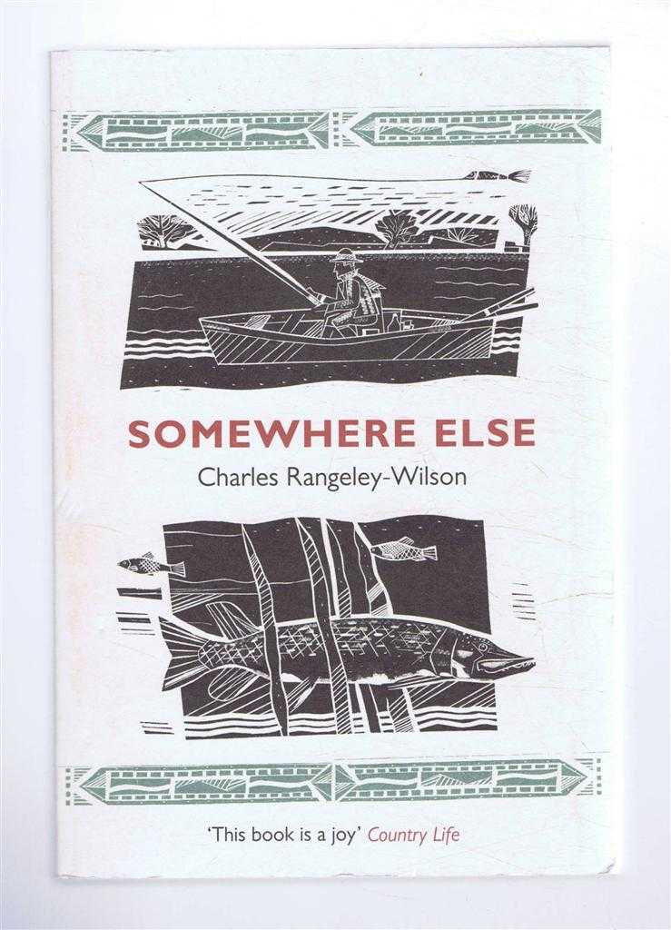 Charles Rangeley-Wilson - Somewhere Else