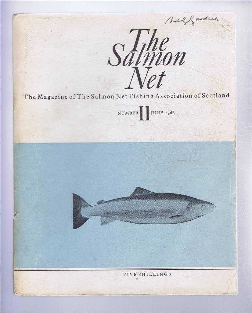 A McKendrick & W G Bradfield (eds). I C Currie; Richard L Saunders; Niall Campbell; etc. - The Salmon Net. The Magazine of The Salmon Net Fishing Association of Scotland. Number II, June 1966