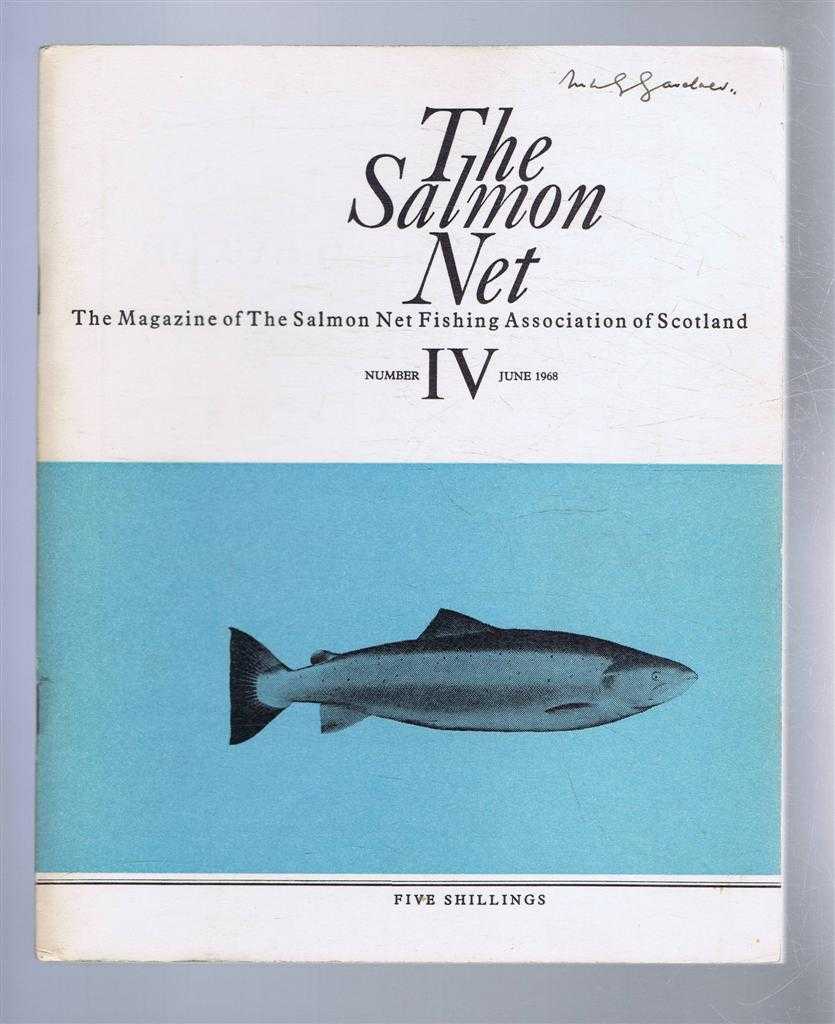 A McKendrick & W G Bradfield (eds). K G R Elson; W A King-Webster; R N Campbell; etc. - The Salmon Net. The Magazine of The Salmon Net Fishing Association of Scotland. Number IV, June 1968