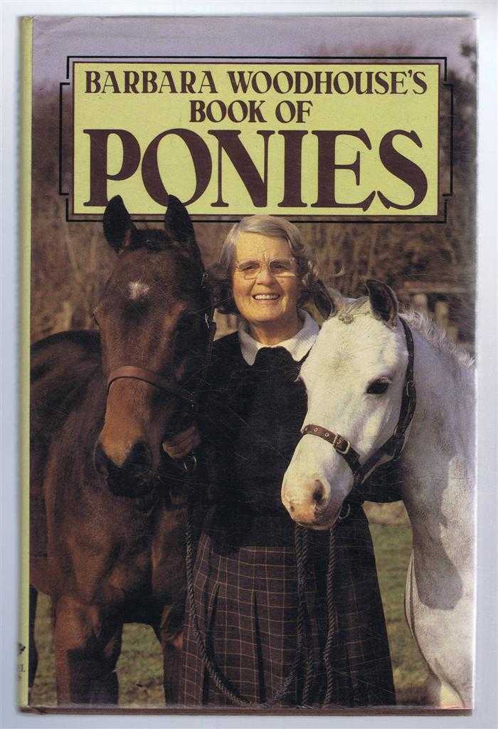 Barbara Woodhouse - Barbara Woodhouse's Book of Ponies