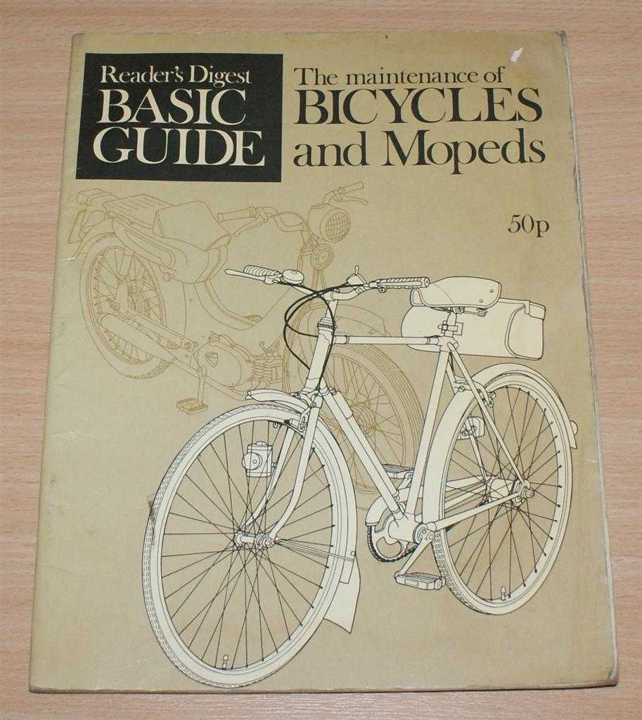 Reader's Digest - The Maintenance of Bicycles and Mopeds - Reader's Digest Basic Guide