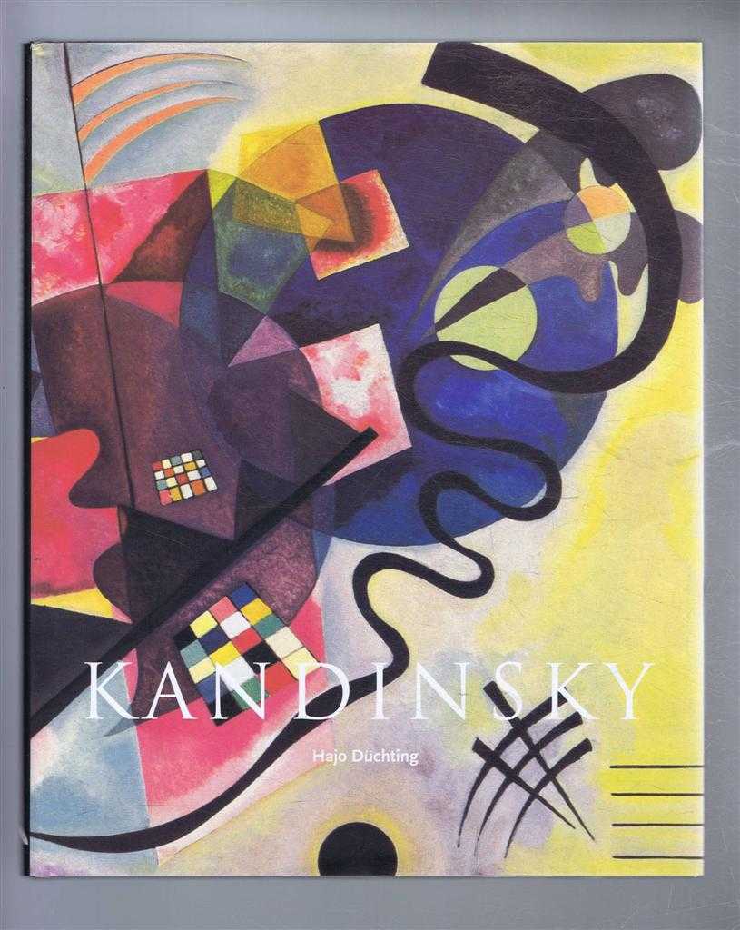 Hajo Duchting - Wassily Kandinsky 1866-1944, A Revolution in Painting