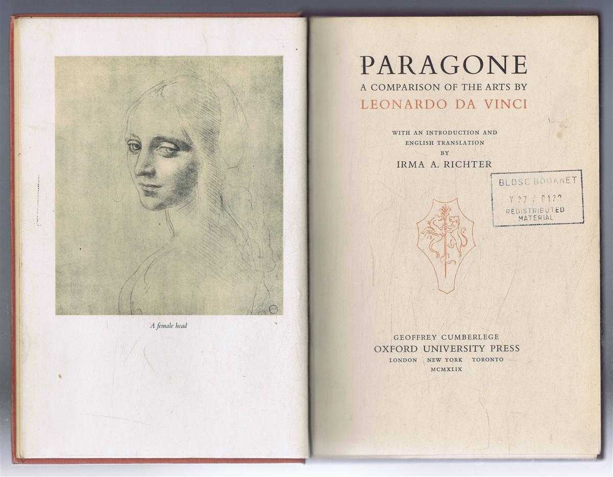Leonarrdo da Vinci, introduction and English Translation by Irma A Richteer - Paragone, a Comparrison of the Arts by Leonardo da Vinci