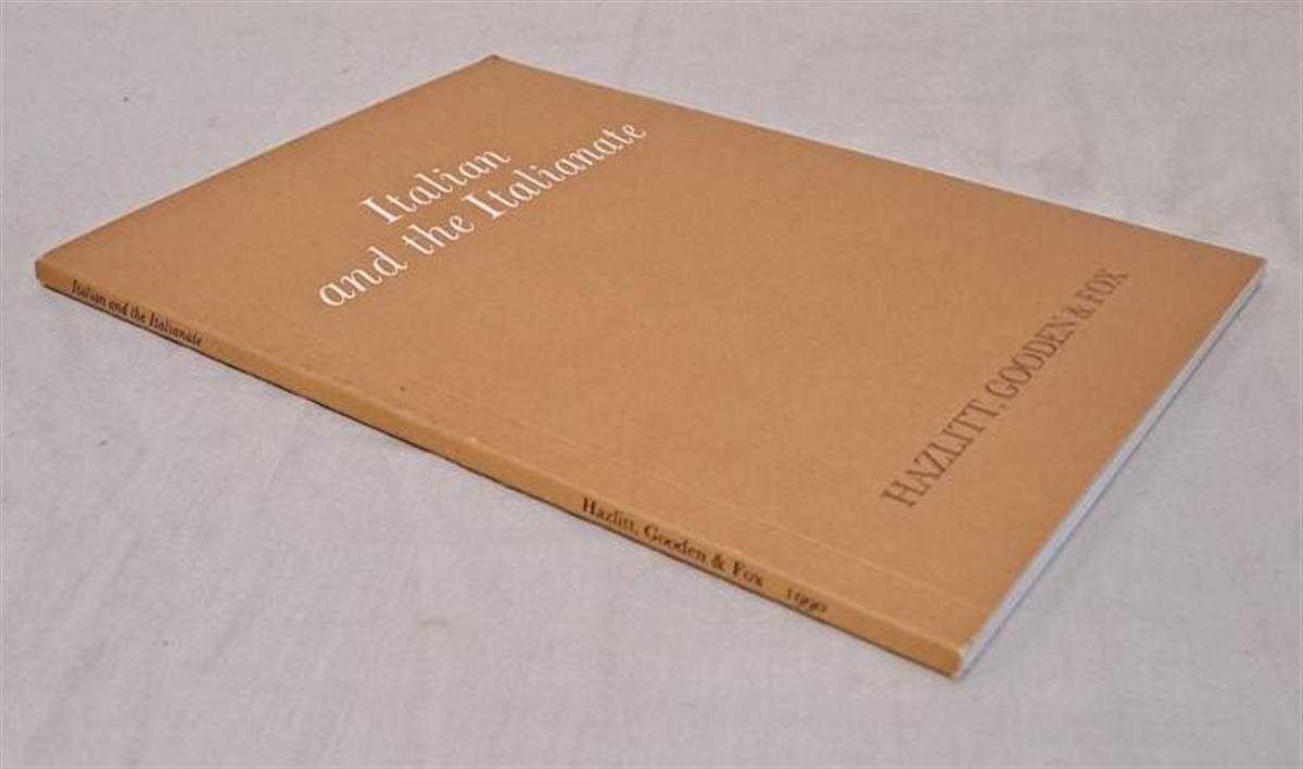 Hazlitt, Gooden & Fox - Italian and the Italianate, 20 June to 20 July 1990 Exhibition