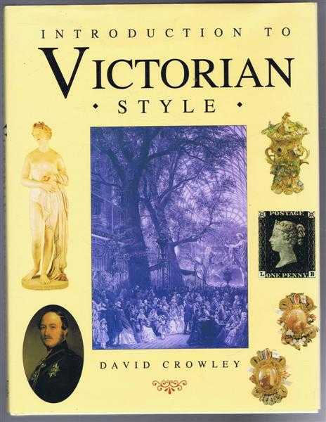 David Crowley - Introduction to Victorian Style