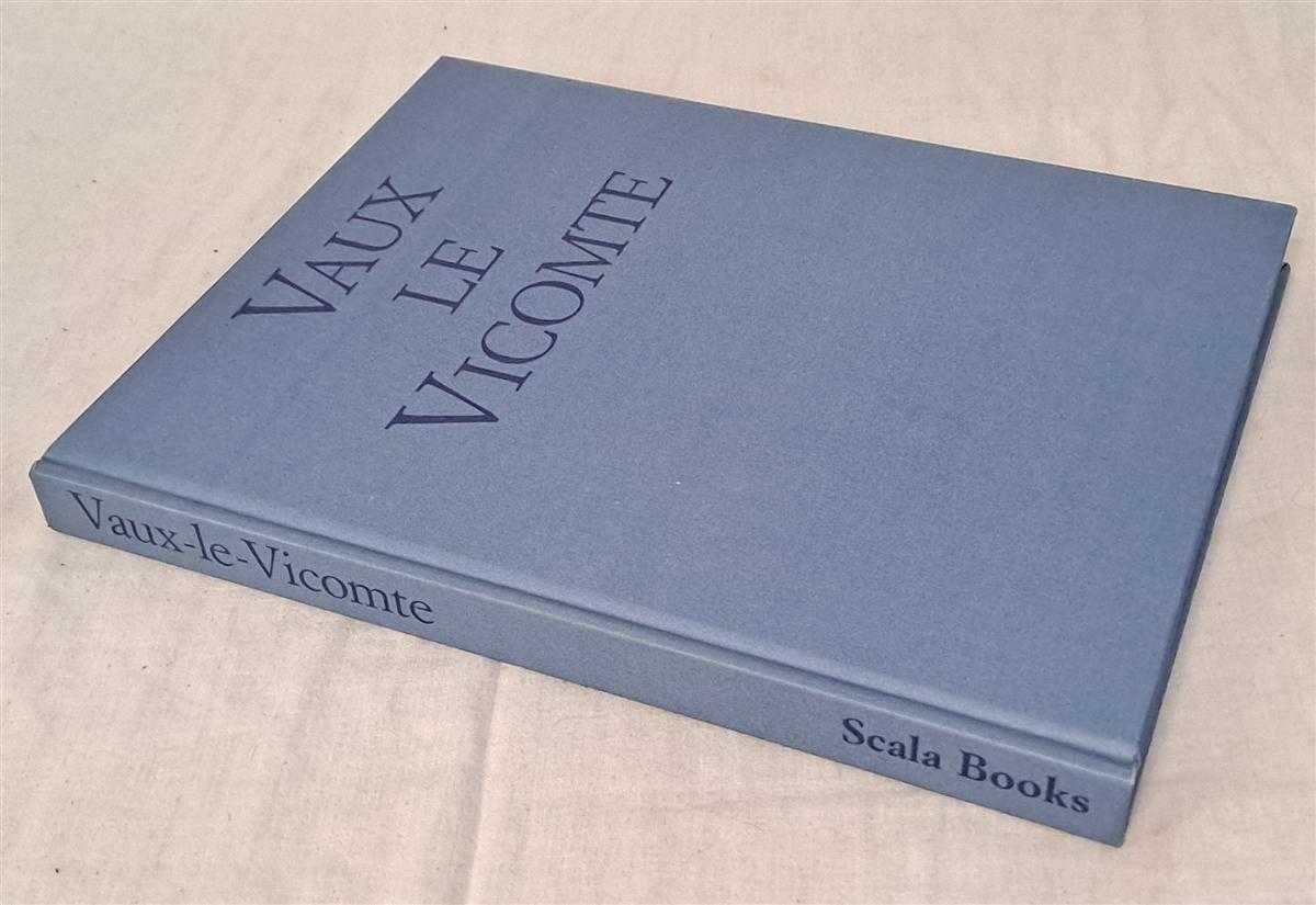 Jean-Marie Perouse de Montclo; Foreword by Marc Fumaroli - Vaux Le Vicomte