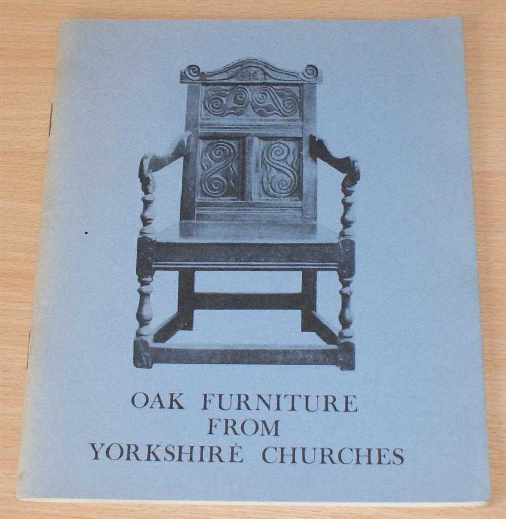 Alan Pedley, Robert Rowe - Oak Furniture from Yorkshire Churches