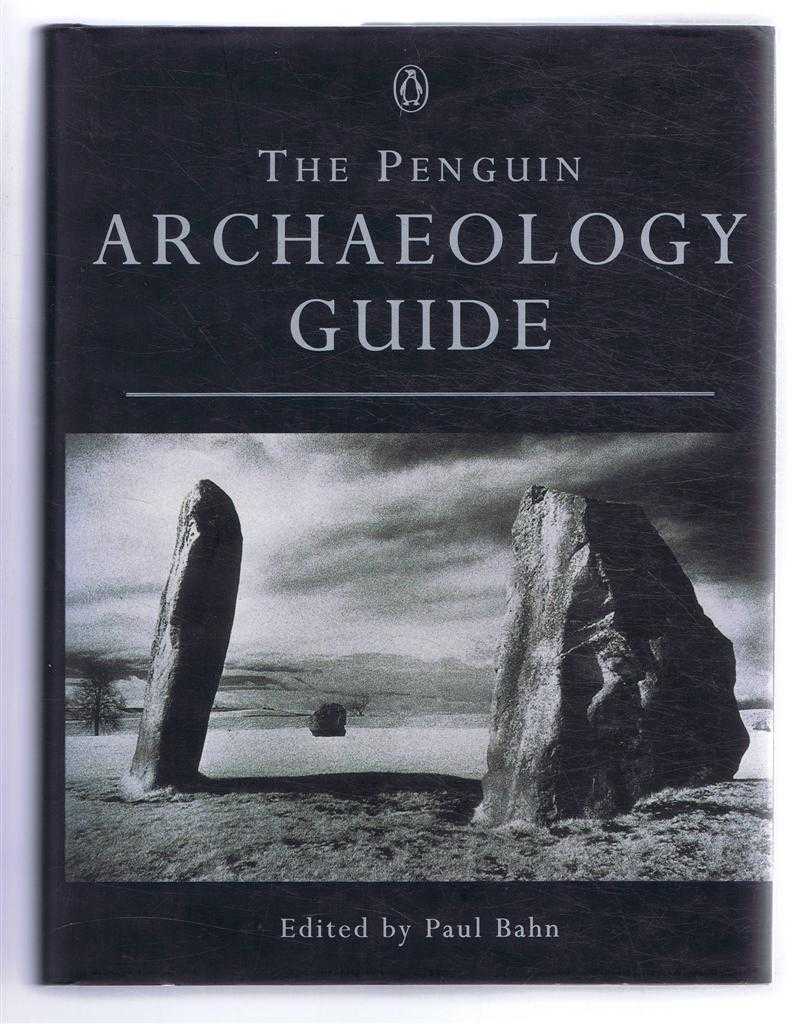 Edited by Paul Bahn - The Penguin Archaeology Guide